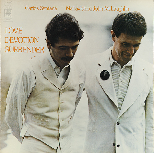 CARLOS SANTANA+MAHAVISHNU JOHN MC LAUGHLIN -LOVE DEVOTION SURREN